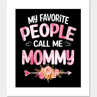 My Favorite People Call Me mommy Posters and Art